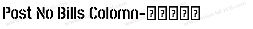 Post No Bills Colomn字体转换